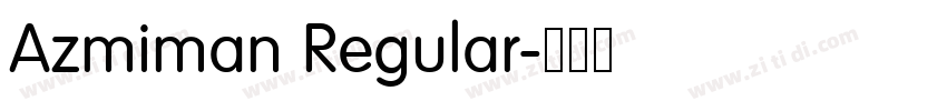 Azmiman Regular字体转换 Azmiman Regular字体转换